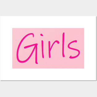 girls girl girls in glowing hot pink letters Posters and Art